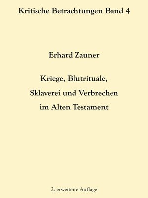 cover image of Kriege, Blutrituale, Sklaverei und Verbrechen im Alten Testament